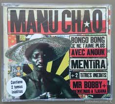 Je ne t'aime plus mon amour je ne t'aime plus tous les jours. Manu Chao Bongo Bong Cd Maxi Chewaka 72438961 Verkauft Durch Direktverkauf 57340118
