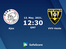 Venlo need to win this to ensure safety from relegation (if they don't win they will enter the relegation playoffs). Ajax Vvv Venlo Live Ticker Und Live Stream Sofascore