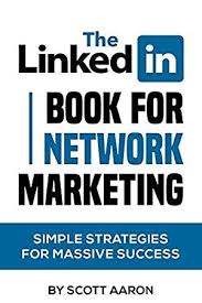 Download Pdf Epub The Linkedin Book For Network Marketing By Scott Aaron Ebook Free Audiobook Engli Network Marketing Books Ebook Marketing Network Marketing
