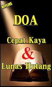 Doa Cepat Kaya Dan Lunas Hutang Ampuh Dan Mujarab For Android Apk Download