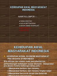 We did not find results for: Kehidupan Awal Masyarakat Indonesia