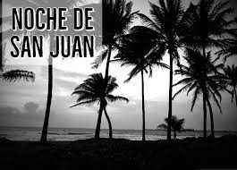 La fiesta de san juan, también llamada víspera de san juan o noche de san juan es la festividad del nacimiento de san juan bautista por parte del cristianismo el día 24 de junio. Noche De San Juan Puerto Rico 2021 St John S Night Discovering Puerto Rico