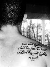 Men Work Together I Told Him From The Heart Whether They Work Together Or Apart From Tuft Of Flowers Robert Frost Lettering Tattoo Lettering