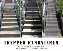 Steinteppich Treppe Vorher Nachher Treppenrenovierung Treppe Steintreppen