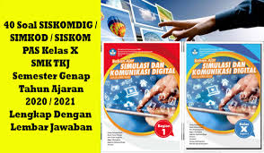 40 Soal Siskomdig Simkod Siskom Pas Kelas X Smk Tkj Semester Genap Tahun Ajaran 2020 2021 Lengkap Dengan Lembar Jawaban