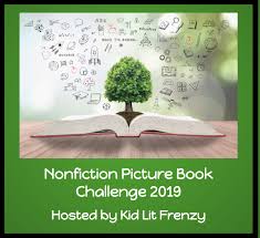 Nonfiction Picture Book Challenge No Apologizing For Nonfiction Kid Lit Frenzy Book Challenge Picture Book Nonfiction