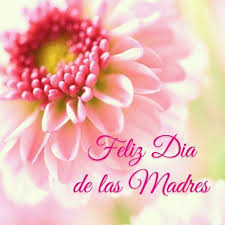 Feliz Dia De Las Madres Happy Mothers Day Images Mothers Day Images Happy Mothers Day