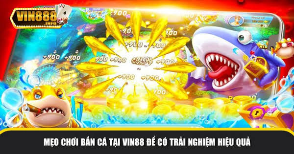 Fish Shooting at Vin88: Extremely Attractive Rewards Experience