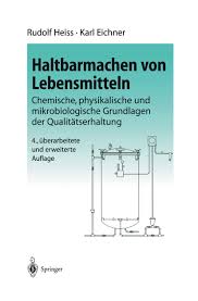 Haltbarmachen von Lebensmitteln: Chemische, physikalische und  mikrobiologische Grundlagen der Qualitätserhaltung