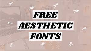 10 of the top 25 fonts for your videos and images: Free Aesthetic Fonts For Commercial Use With Links Youtube