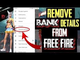 Free fire is a mobile game where players enter a battlefield where there is only one. How To Remove Bank Details From Free Fire Easy 3 Steps Youtube