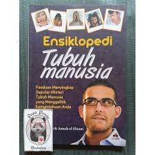 Misteri kekuatan tubuh manusia sesungguhnya asal usul manusia diciptakan dari sifat tanah yang dibentuk sangat sempurna oleh keagungan sifat af'alulloh. Ensiklopedi Tubuh Manusia Shopee Indonesia