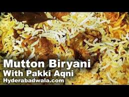 Dum Mutton Biryani With Pakki Aqni Recipe Video How To Cook Hyderabadi Biryani With Cooked Mutton Dum Biryani Biryani Pakistani Food