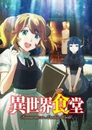 Isekai Shokudou Restaurant To Another World Myanimelist Net Anime Anime English Dubbed Another World