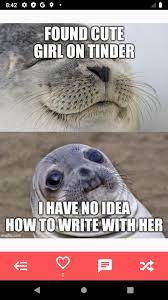 Find the newest dating app meme. Tinder Memes Funny Memes Pics Chats Videos For Android Apk Download