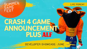 That's the wrong time for uk should say 7pm they've not taken into account british summer time. Summer Game Fest On Twitter Watch The Crash 4 Reveal Live Tomorrow At 8 Am Pt 11 Am Et 4 Pm Bst The Return Of Alf And Day Of