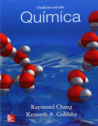 Quimica Recurs Electronic Undecima Edicion Raymond Chang Kenneth A Goldsby Mexico Mcgraw Hill Quimica Analitica Clase De Quimica Ciencias Quimica