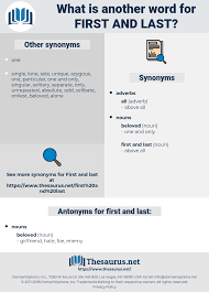 Find the right synonym for first of all or any other word. Synonyms For First And Last Thesaurus Net