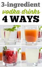 Here are a few drinks made with vodka that you might enjoy. 3 Ingredient Vodka Drinks 4 Simple Mixed Vodka Drinks