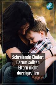 mutter klagt an wenn kinder schreien reagieren die meisten eltern falsch scheidung kinder scheidungskinder scheidung