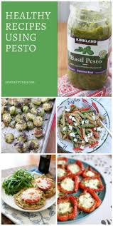 My Favorite Healthy Recipes Using Pesto Recipes Using Pesto Pesto Recipes Dinner Pesto Recipe