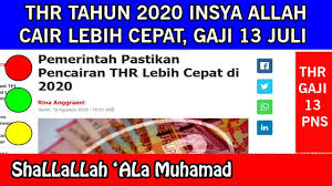 Thr Tahun 2020 Cair Lebih Cepat Dan Gaji 13 Tetap Bulan Juli 2020 Pemerintah Bulan 19 Agustus