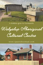 Walyalup Aboriginal Centre In Fremantle A Hidden Gem You Cannot Miss In 2020 Australia Travel Guide Australian Travel Oceania Travel