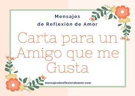 Te amo mejor amiga cartas para mejor amiga regalos para mejor amigo si contestas más de 60 de estas 80 preguntas sobre tu mejor amigo, lo conoces muy bien este examen de amistad te dirá qué tanto conoces a tu bff. Hermosa Carta Para Un Amigo Que Me Gusta No Sabe Que Me Enamore