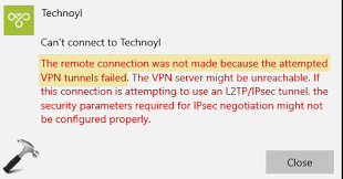 Fix The Remote Connection Was Not Made Because The Attempted Vpn Tunnels Failed