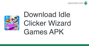 Descarga de alta velocidad a través de happymod. Download Idle Clicker Wizard Games Apk Latest Version