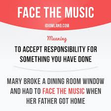 We did not find results for: Idiom Land On Twitter Face The Music Means To Accept Responsibility For Something You Have Done Idiom Idioms English Vocabulary