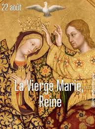 22 août - la Vierge Marie Reine C'est... - Notre Dame des ...