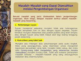 10 masalah dalam organisasi for more information and source, see on this link : Perilaku Dan Manajemen Ppt Download
