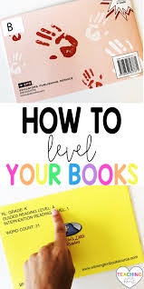 How To Level Books In Your Classroom Library Teaching With Heart In 2020 Classroom Library Teaching Leveled Books