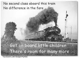 The Gospel Train S A Comin I Hear It Just At Hand I Hear The Car Wheel Rumblin And Rollin Thro The Land I Hear The Train Steam Train Photo Steam Trains