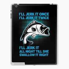Paranoid, it's controlling all of me somehow, terror so pure. I Ll Jerk It Once I Ll Jerk It Twice I Ll Jerk It All Night Till She Swallow It Right Ipad Case Skin By Thomasverman Redbubble