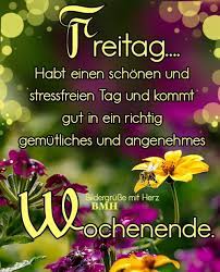 Einen schönen tag euch allen. á… Freitag Bilder Freitag Gb Pics Gbpicsonline