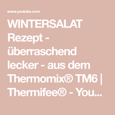 Wintersalat Rezept Uberraschend Lecker Aus Dem Thermomix Tm6 Thermifee Youtube Thermomix Thermifee Wintersalat