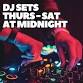 DJ Sets Thurs - Saturday at Midnight event in Savannah, GA