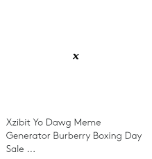 25 Best Memes About Xzibit Yo Dawg Meme Generator Xzibit Yo Dawg Meme Generator Memes