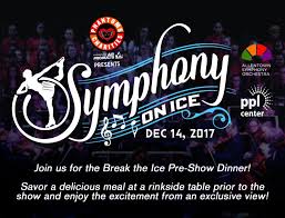 symphony on ice presented by phantoms charities lehigh