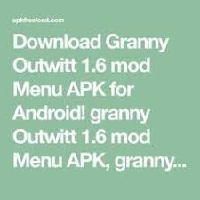Sep 20, 2021 · download granny 3 (mod menu) 1.1.2 free on android. Download Granny Outwitt 1 6 Mod Menu Apk For Android Granny Outwitt 1 6 Mod Menu Apk Granny Chapter T Android Game Apps Free Android Games Game Download Free