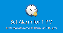 Set Alarm for 1 PM - Online Alarm Clock