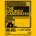 THE UNLIKELY CANDIDATES / CHRIS BROACH AND THE LOW BOYS