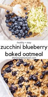 Zucchini Blueberry Baked Oatmeal Recipe Baked Oatmeal Recipes Healthy Recipes Gf Breakfast