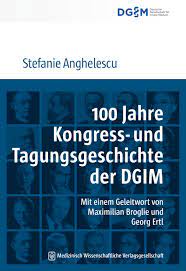 Facharzt für innere medizin, schwerpunkt angiologie und phlebologie. 100 Jahre Kongress Und Tagungsgeschichte Der Deutschen Gesellschaft Fur Innere Medizin Dgim Medizinisch Wissenschaftliche Verlagsgesellschaft Mbh Co Kg