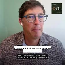 Could Labour’s CGT policy be a winner?