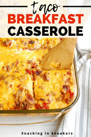 Healthy breakfast casserole with diced potatoes, your favorite meat and bell peppers. Taco Breakfast Casserole Snacking In Sneakers