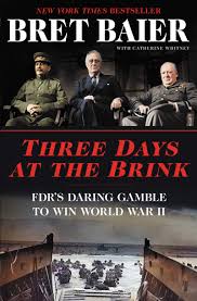 Three Days At The Brink Fdrs Daring Gamble To Win World