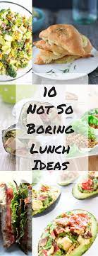 10 Not So Boring Lunch Ideas Simply Made Recipes Recipes Lunch Sandwiches For Lunch